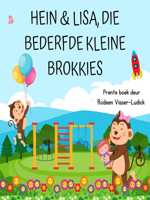 Title details for Hein en Lisa, Die Bederfde Kleine Brokkies by Rodeen Visser-Ludick - Available